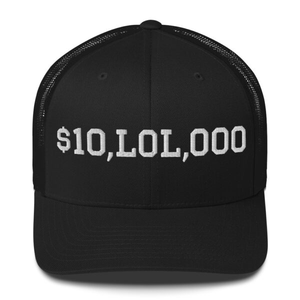 $10,LOL,000 Belichoke Trucker Hat – Multiple Colors - Image 7