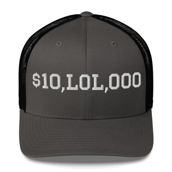 $10,LOL,000 Belichoke Trucker Hat – Multiple Colors - Image 9